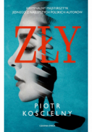 Zły - Piotr Kościelny - książka  wyd. 2024