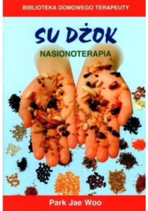 Su Dżok Nasionoterapia - Park Jae Woo - książka  wyd. 2004