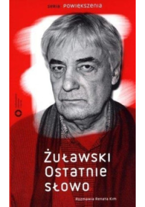 Żuławski Ostatnie słowo - Andrzej Żuławski - książka  wyd. 2011