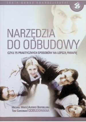 Narzędzia do odbudowy - Michael White, Tom Corcoran - książka  wyd. 2015