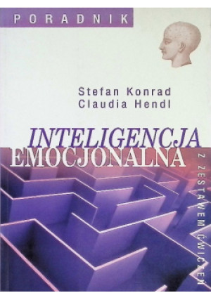 Inteligencja emocjonalna - Stefan Konrad, Claudia Hendl - książka  wyd. 2000