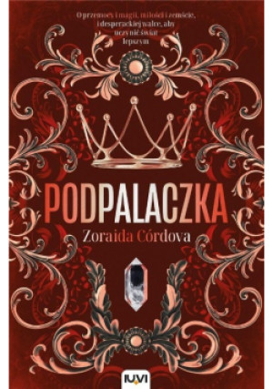 Podpalaczka - Zoraida Córdova - książka  wyd. 2022