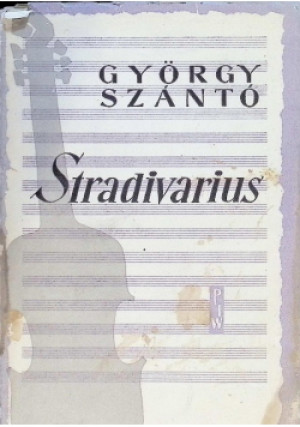 Stradivarius - Gyorgy Szanto - książka  wyd. 1961