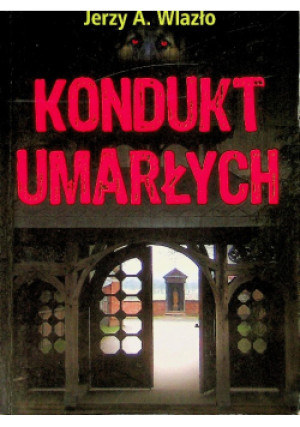 Kondukt umarłych - Jerzy Wlazło - książka  wyd. 2014