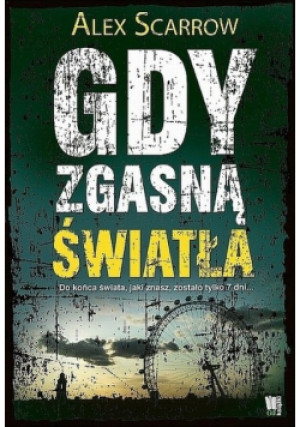 Gdy zgasną światła - Alex Scarrow - książka reportaż wyd. 2010