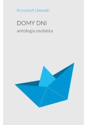Domy i dni - Krzysztof Lisowski - książka  wyd. 2020