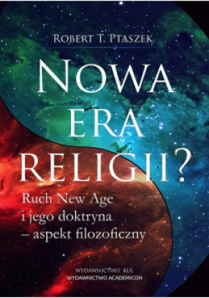 Nowa era religii - Robert T. Ptaszek - książka  wyd. 2015