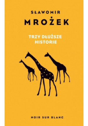 Trzy dłuższe historie - Sławomir Mrożek - książka  wyd. 2012