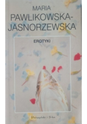 Erotyki - Maria Pawlikowska - Jasnorzewska - książka  wyd. 1998