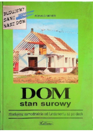 Dom stan surowy - Ronald Meyer - książka  wyd. 1998
