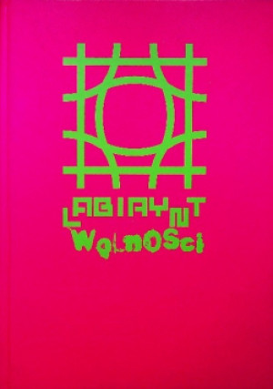 Labirynt wolności 2012 - książka  wyd. 2012