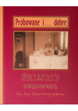 Próbowane i dobre - Maria Karpowiczowa - książka  wyd. 2002