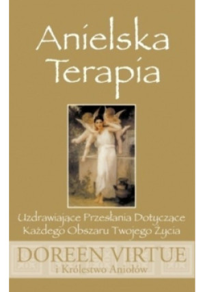 Anielska terapia - Doreen Virtue - książka  wyd. 2009