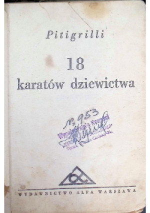 18 karatów dziewictwa, 1931 r. - Pitigrilli - książka  wyd. 1931