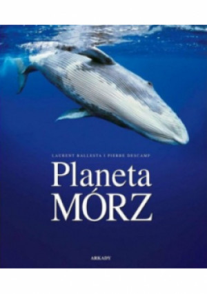 Planeta mórz - L. Ballesta, P. Descamp - książka  wyd. 2007