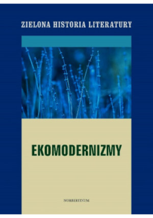 Ekomodernizmy - książka  wyd. 2016