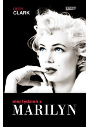 Mój tydzień z Marilyn - Colin Clark - książka  wyd. 2012