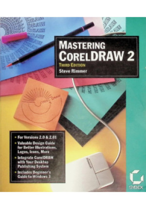 Mastering CorelDraw 2 - Steve Rimmer - książka  wyd. 1992