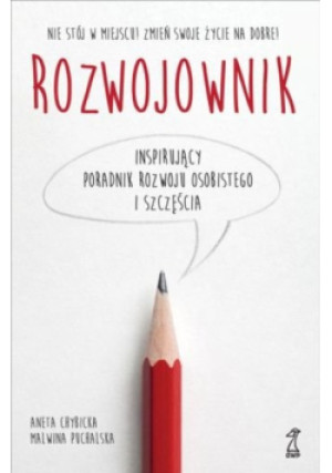 Rozwojownik - Aneta Chybicka, Malwina Puchalska - książka  wyd. 2016