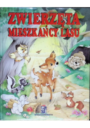 Zwierzęta mieszkańcy lasu - książka  wyd. 2000