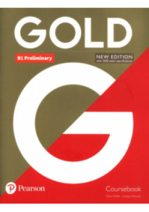 Gold B1 Preliminary New Edition Coursebook - Lindsay Warwick, Clare Walsh - książka  wyd. 2019