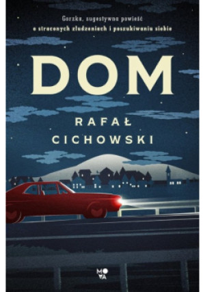 Dom - Rafał Cichowski - książka  wyd. 2022