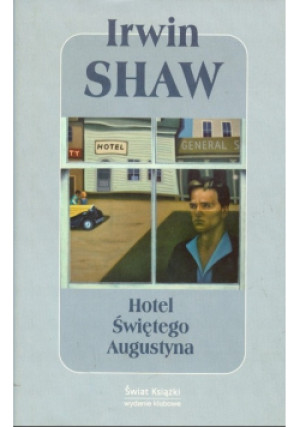 Hotel Świętego Augustyna - Irwin Shaw - książka  wyd. 2007