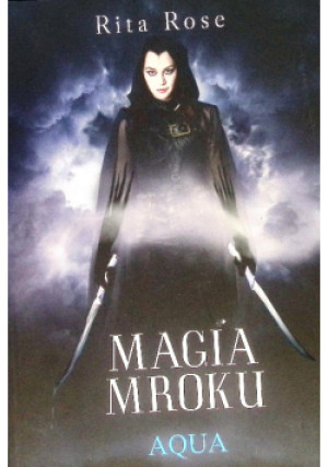 Magia Mroku Aqua - Rita Rose - książka fantasy wyd. 2020