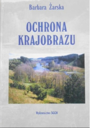 Ochrona krajobrazu - Barbara Żarska - książka  wyd. 2005