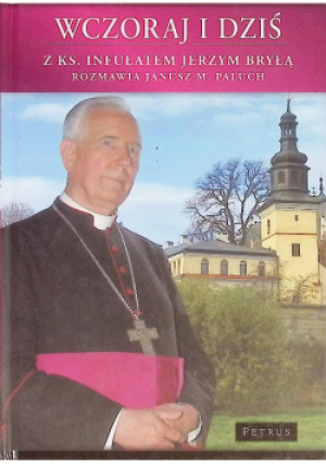 Wczoraj i dziś - Janusz Paluch - książka  wyd. 2013