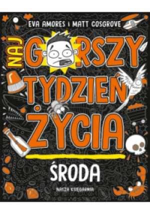 Środa Najgorszy tydzień życia - Matt Cosgrove, Eva Amores - książka  wyd. 2025