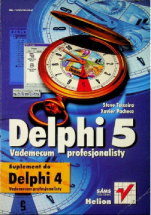 Delphi 5 vademecum - Xavier Pacheco, Steve Teixeira - książka  wyd. 2000