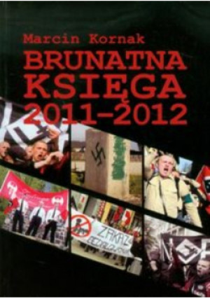Brunatna Księga 2011-2012 - Marcin Kornak - książka reportaż wyd. 2012