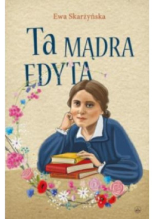Ta mądra Edyta - Ewa Skarżyńska - książka  wyd. 2023