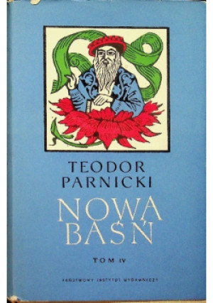 Nowa baśń Tom IV - Teodor Parnicki - książka  wyd. 1966