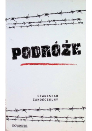 Podróże - Stanisław Zakościelny - książka  wyd. 2012