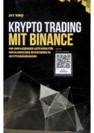 Krypto Trading mit Binance - Jay King - książka  wyd. 2023