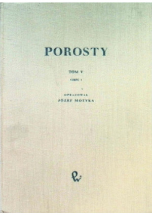 Porosty Tom 5 Część 1 - Józef Motyka - książka  wyd. 1960