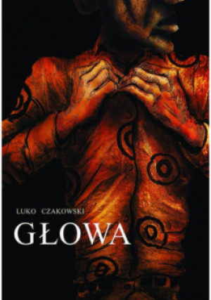Głowa - Luko Czakowski - książka fantasy wyd. 2021