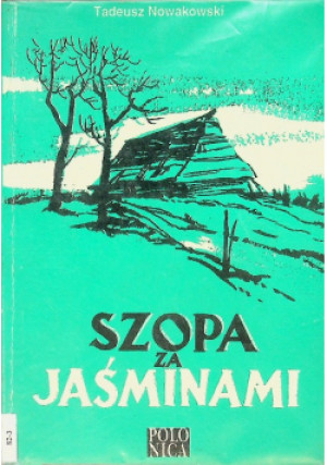 Szopa za jaśminami - Tadeusz Nowakowski - książka  wyd. 1994