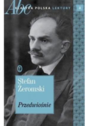 Przedwiośnie - Stefan Żeromski - książka  wyd. 2016