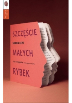 Szczęście małych rybek - Simon Leys - książka  wyd. 2011
