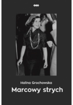 Marcowy strych - Halina Grochowska - książka  wyd. 2024