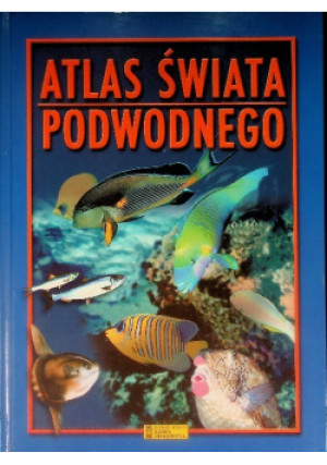 Atlas świata podwodnego - Grzegorz Wójcik - książka  wyd. 2003