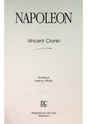 Napoleon - Vincent Cronin - książka historyczna wyd. 1999