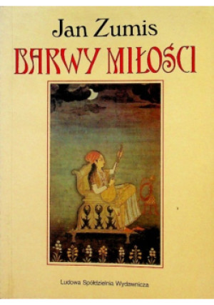 Barwy miłości - Jan Zumis - książka  wyd. 1997