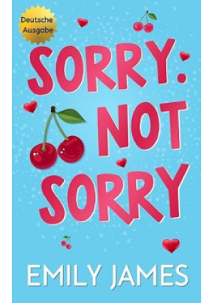 Sorry Not Sorry - Emily James - książka  wyd. 2023