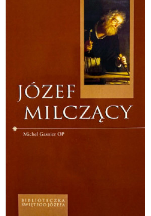 Józef milczący - Michel Gasnier - książka  wyd. 2013