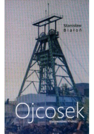Ojcosek - Stanisław Białoń - książka  wyd. 2023