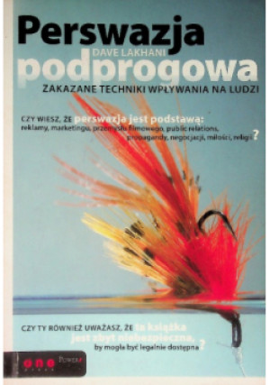 Perswazja podprogowa - Dave Lakhani - książka  wyd. 2010